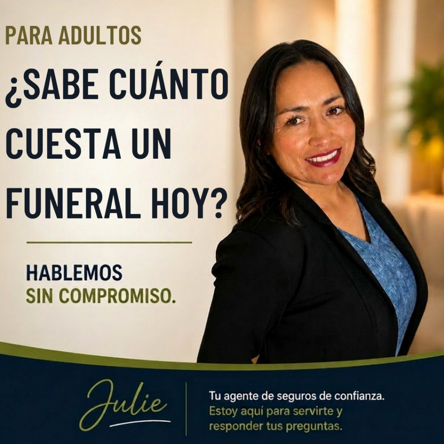 Julie, tu agente de seguros de confianza: ¿sabe cuánto cuesta un funeral hoy? Hablemos sin compromiso.
